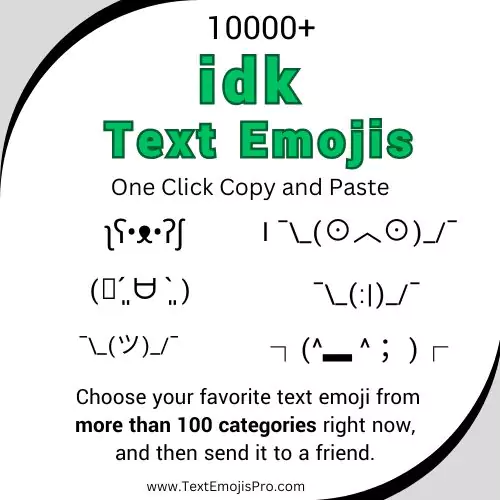 idk Text Emojis