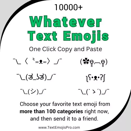 whatever Text Emojis